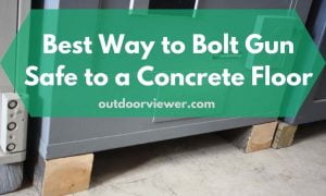 Best Way to Bolt Gun Safe to a Concrete Floor